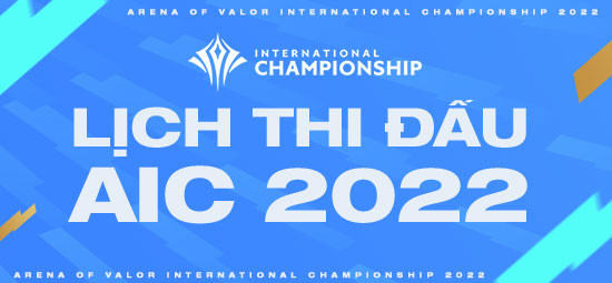 CÔNG BỐ LỊCH THI ĐẤU GIẢI QUỐC TẾ ARENA OF VALOR INTERNATIONAL CHAMPIONSHIP (AIC) 2022 | Garena Liên Quân Mobile