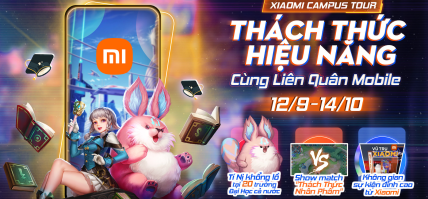 XIAOMI CAMPUS TOUR – CHUỖI SỰ KIỆN OFFLINE KẾT HỢP GIỮA XIAOMI x LIÊN QUÂN MOBILE TẠI 20 TRƯỜNG ĐẠI HỌC TRÊN TOÀN QUỐC TỪ 12/09 – 14/10