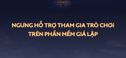 NGƯNG HỖ TRỢ THAM GIA TRÒ CHƠI TRÊN PHẦN MỀM GIẢ LẬP