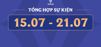 Tổng hợp Sự kiện Cửa hàng (15/07 – 21/07)