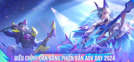 ĐIỀU CHỈNH CÂN BẰNG PB AOV DAY 2024 – 22.08