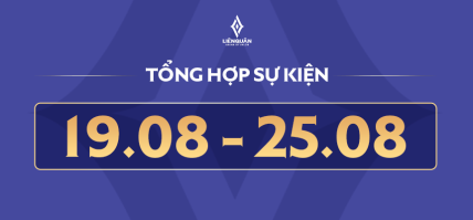 TỔNG HỢP SỰ KIỆN CỬA HÀNG (19/08 – 25/08)