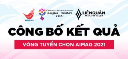 TỔNG KẾT VÒNG TUYỂN CHỌN AIMAG 2021 – SAIGON PHANTOM TRỞ THÀNH ĐẠI DIỆN VIỆT NAM THAM DỰ BỘ MÔN LIÊN QUÂN MOBILE TẠI AIMAG 2021 – THÁI LAN