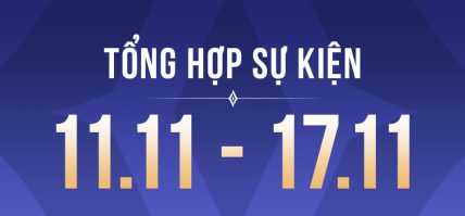 Tổng hợp sự kiện (11 – 17.11)