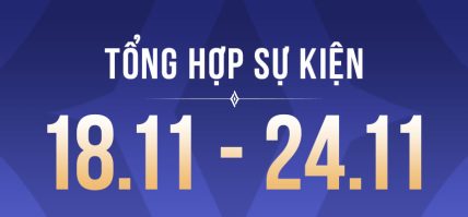 Tổng hợp sự kiện (18 – 24.11)