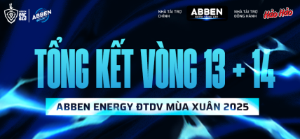 TỔNG KẾT ABBEN ENERGY ĐẤU TRƯỜNG DANH VỌNG MÙA XUÂN 2025 – VÒNG 13 + 14: CÁC ÔNG LỚN BỨT TỐC TRANH TOP 4 BẢNG XẾP HẠNG