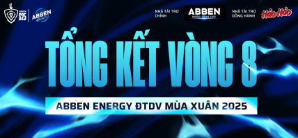 TỔNG KẾT ABBEN ENERGY ĐẤU TRƯỜNG DANH VỌNG MÙA XUÂN 2025 – VÒNG 8: TDT PHÁ GIẢI LỜI NGUYỀN, SGP ĐÒI NỢ THÀNH CÔNG