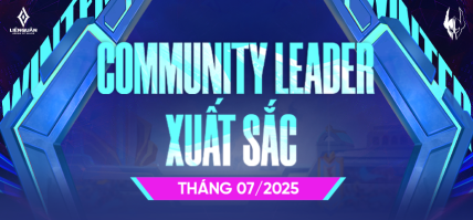CHÚC MỪNG COMMUNITY LEADER XUẤT SẮC NHẤT THÁNG 07 NĂM 2025