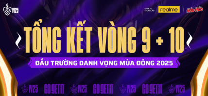 TỔNG KẾT ĐẤU TRƯỜNG DANH VỌNG MÙA ĐÔNG 2025 – VÒNG 9 + 10: 1S GỤC NGÃ TRƯỚC SGP – FPT NGỰ TRỊ NGÔI ĐẦU 