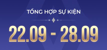 Tổng hợp sự kiện 22.09 – 28.09