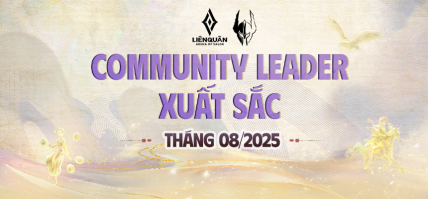 CHÚC MỪNG THỦ LĨNH CỘNG ĐỒNG XUẤT SẮC THÁNG 08 NĂM 2025