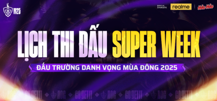 LỊCH TUẦN THI ĐẤU SUPER WEEK – ĐẤU TRƯỜNG DANH VỌNG MÙA ĐÔNG 2025