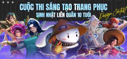 PHÁT ĐỘNG CUỘC THI SÁNG TẠO TRANG PHỤC SINH NHẬT LIÊN QUÂN 10 TUỔI