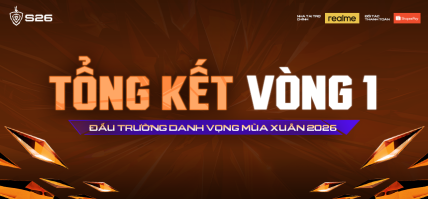 TỔNG KẾT ĐẤU TRƯỜNG DANH VỌNG MÙA XUÂN 2026 – VÒNG 1: NHÀ VUA LÊN TIẾNG – TÂN BINH KHẲNG ĐỊNH THAM VỌNG