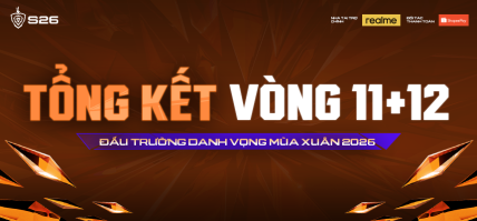 TỔNG KẾT ĐẤU TRƯỜNG DANH VỌNG MÙA XUÂN 2026 – VÒNG 11+12: SPG ĐẢ BẠI “ĐẾ VƯƠNG”, FPL PHỤC THÙ THÀNH CÔNG
