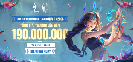 PHÁT ĐỘNG ĐUA TOP COMMUNITY LEADER LIÊN QUÂN QUÝ II 2026 (01/04 – 30/06)