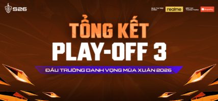 TỔNG KẾT ĐẤU TRƯỜNG DANH VỌNG MÙA XUÂN 2026 – PLAY-OFF 3: TẤM VÉ CUỐI CÙNG TỚI SÂN KHẤU LỚN
