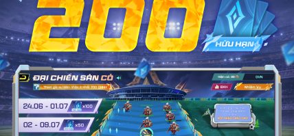 ĐẠI CHIẾN SÂN CỎ – NHẬN ÍT NHẤT 200 QUÂN HUY HỮU HẠN