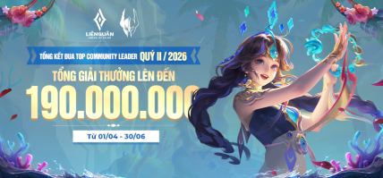 TỔNG KẾT CUỘC THI ĐUA TOP COMMUNITY LEADER TỔ CHỨC SỰ KIỆN CỘNG ĐỒNG LIÊN QUÂN QUÝ II/2026 (01/04 – 30/06/2026)