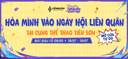 HÒA MÌNH VÀO NGÀY HỘI LIÊN QUÂN & WATCH PARTY MIỄN PHÍ TẠI “THÁNH ĐỊA” TIÊN SƠN – ĐÀ NẴNG VÀO NGÀY 18 – 19/07!