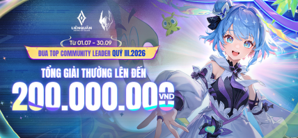 KHỞI TRANH CUỘC THI ĐUA TOP COMMUNITY LEADER LIÊN QUÂN MOBILE QUÝ III.2026 (01/04 – 30/06)